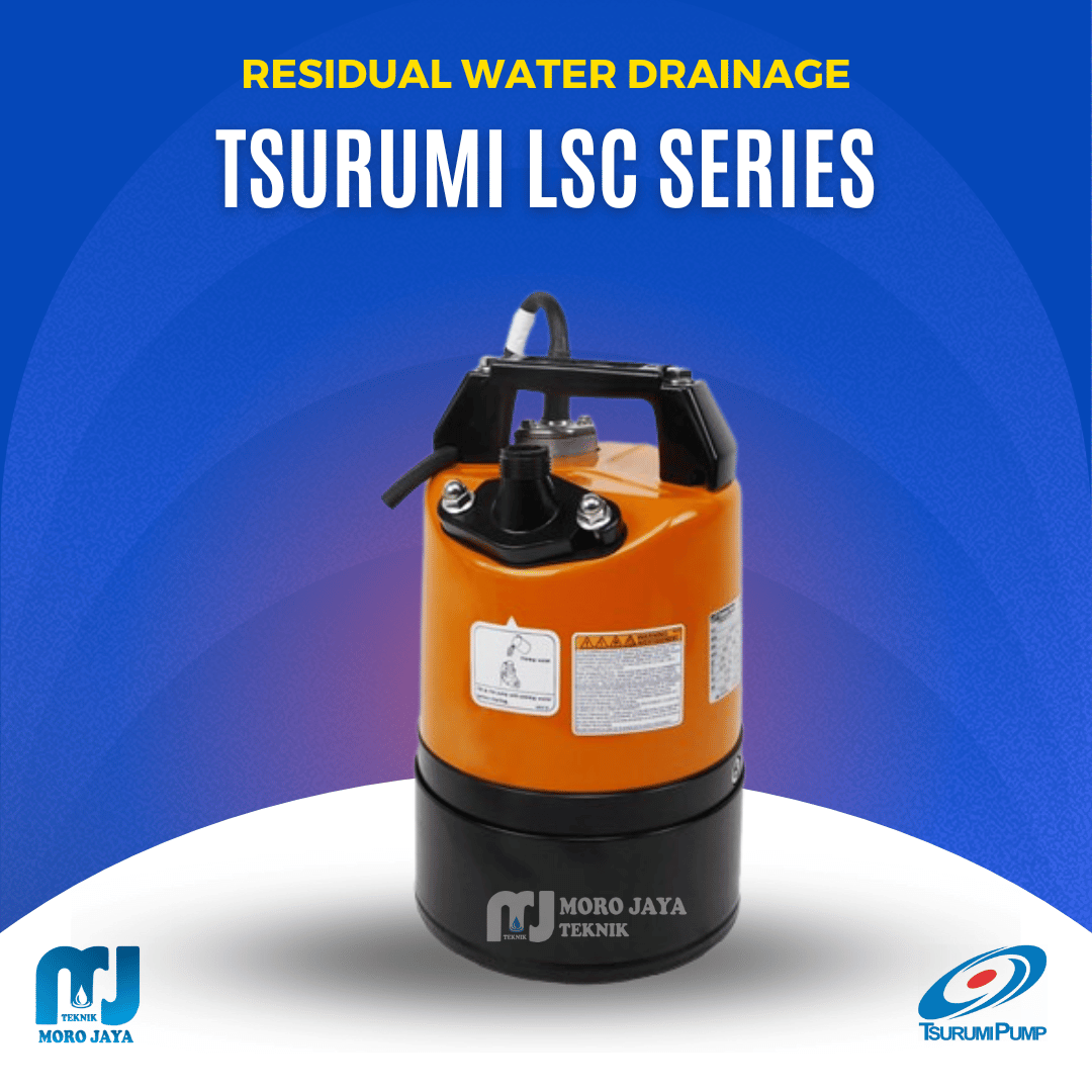 Tsurumi LSC Series