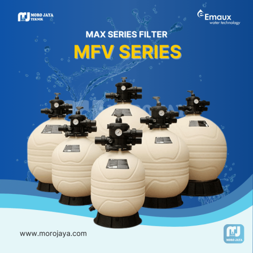 Max Series Filter MFV Series Tabung Filter Emaux Max Series MFV